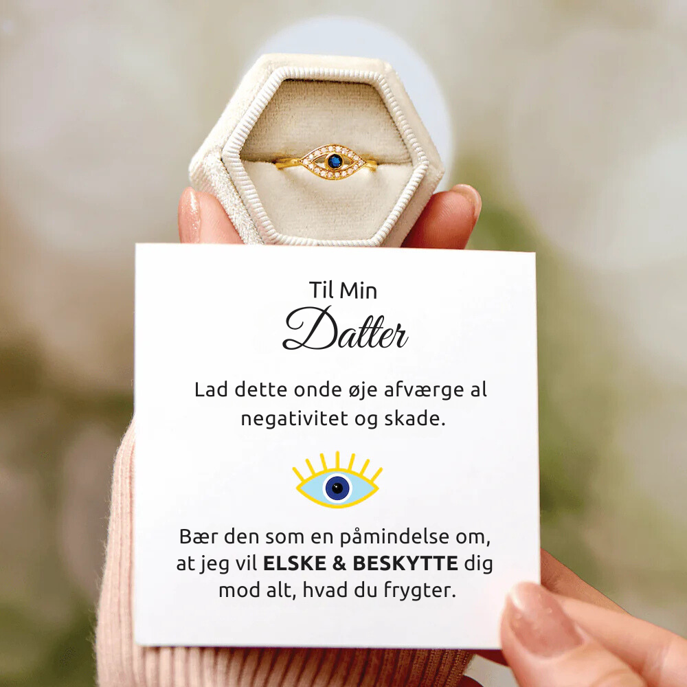 TIL MIN DATTER - ONDT ØJE RING